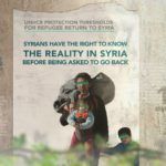 Syrians have the right to know the reality in Syria before being asked to go back